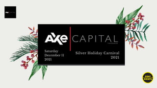 Silver Holiday Carnival
2021
Saturday
December 11
2021
 