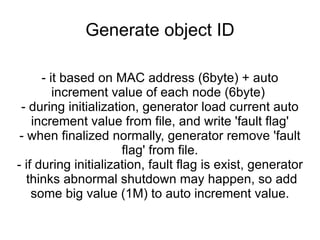 1. Send login w/account, world ID 3. If no error, master node returns object ID. If first login, newly assigned 2. Forward to master node  (duplicate login check) 4. Actual authentication Performed each servant node For scaling 