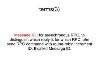 Convention #5:  user-defined convention   Host 1 Host 2 Fiber1 Fiber2 Call  object : funcname (...) User define convention such as convention #1 - #3 by defining lua function Which receive target object and funcname and return new function which executed with fiber. Returns new function  (if some convention rule enabled) or,  Return original function 