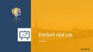 EticSoft r&d Lab
Jul 2018
 