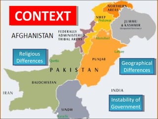 Geographical Differences Religious Differences Instability of Government CONTEXT 
