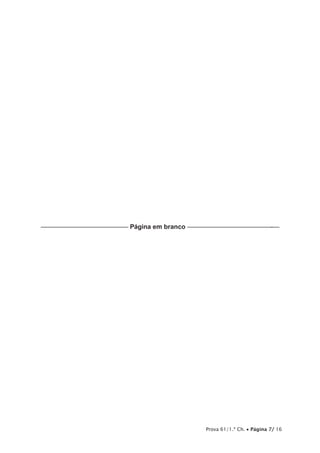 Prova 61/1.ª Ch. • Página 7/ 16
–––—––––––––––—–——–—— Página em branco ––––––––—–—–—–————–-––
 