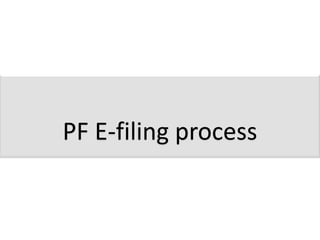 PF E-filing process  