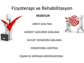 Fizyoterapi ve Rehabilitasyon 
 