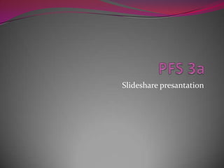 Slideshare presantation

 