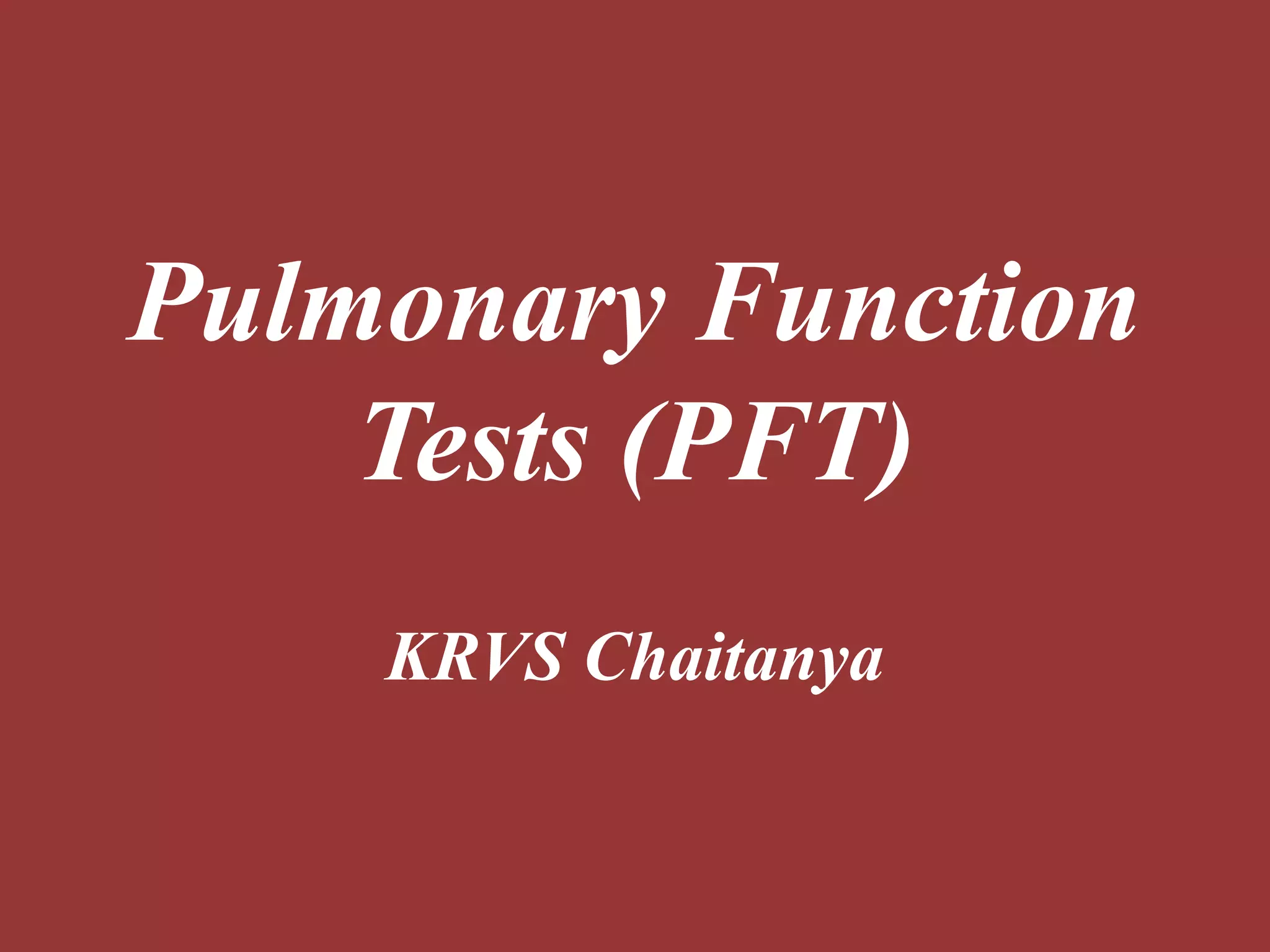 PULMONARY FUNCTION TEST | PPTX