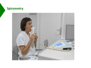 Spirometry
 