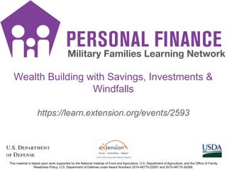 PF SMS iconsPF SMS icons
1
https://learn.extension.org/events/2593
Wealth Building with Savings, Investments &
Windfalls
 