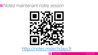 tech.days 2015#mstechdays
http://notes.mstechdays.fr
 