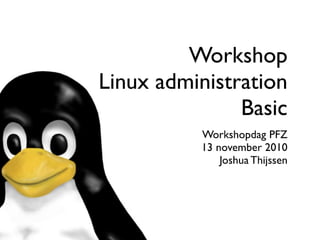 PFZ WorkshopDay Linux - Basic