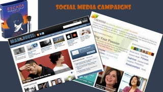 SOCIAL MEDIA CAMPAIGNS
 