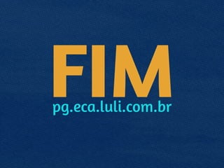 FIMpg.eca.luli.com.br
 
