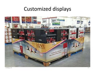 Customized displays
8-May-15 17
 