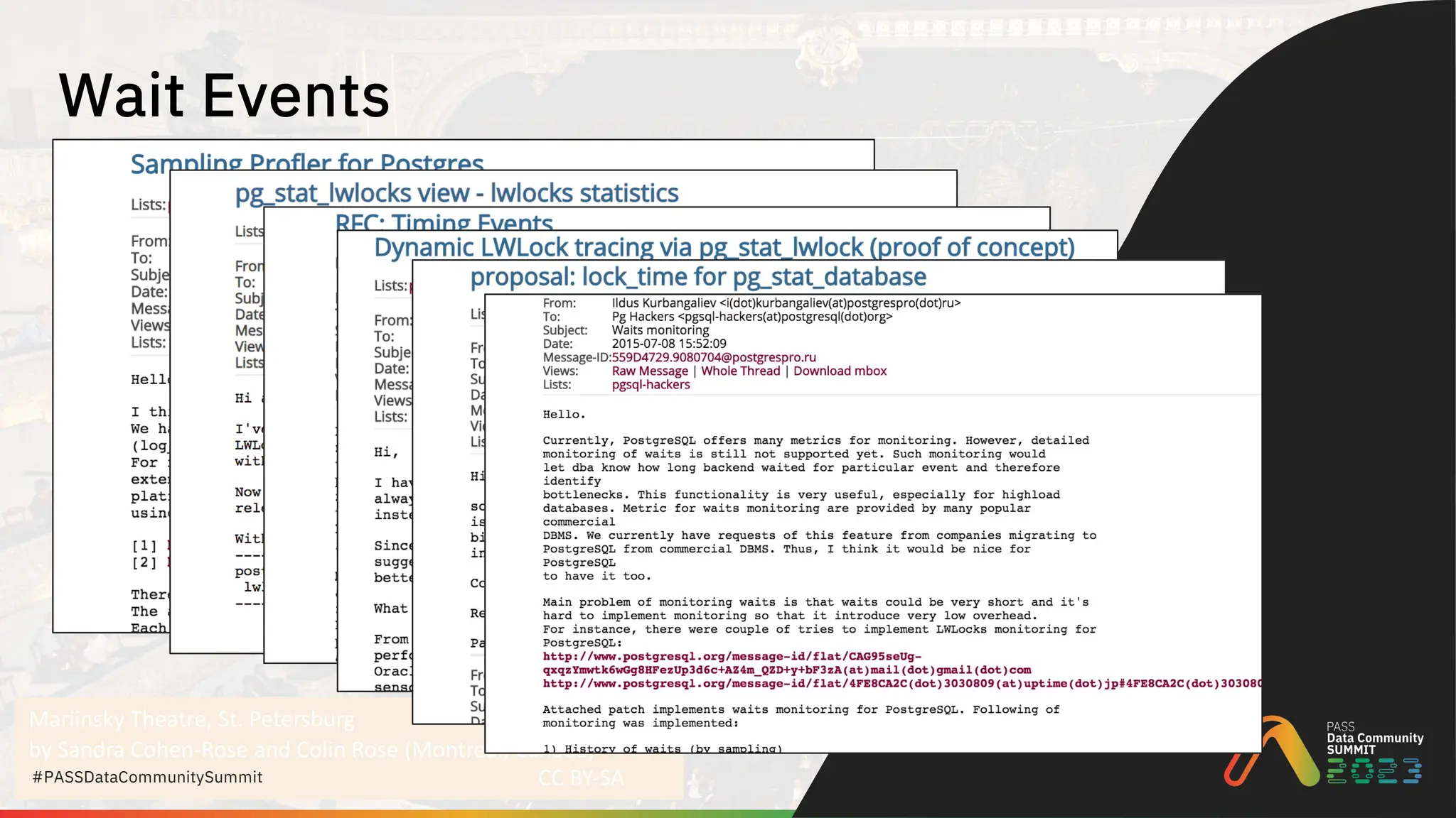 Mariinsky Theatre, St. Petersburg
by Sandra Cohen-Rose and Colin Rose (Montreal, Canada)
CC BY-SA
#PASSDataCommunitySummit
Wait Events
 
