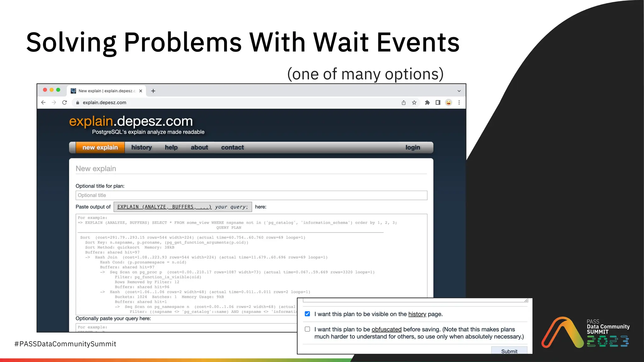 #PASSDataCommunitySummit
Solving Problems With Wait Events
(one of many options)
 