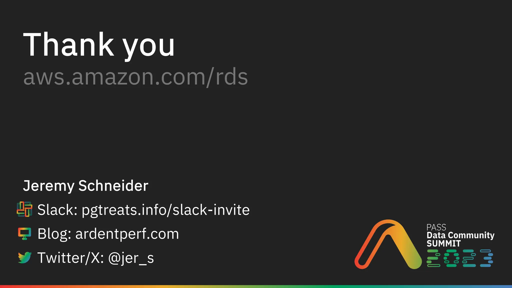 Thank you
aws.amazon.com/rds
Jeremy Schneider
Slack: pgtreats.info/slack-invite
Blog: ardentperf.com
Twitter/X: @jer_s
 