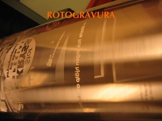 ROTOGRAVURA 