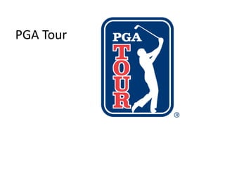 PGA Tour
 