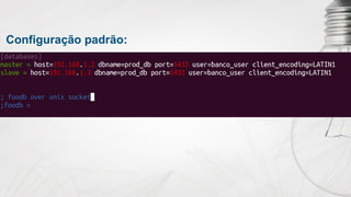 Configuração padrão:
 