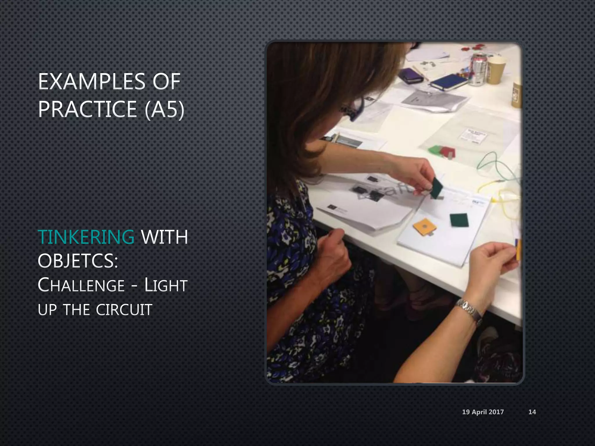 TINKERING
19 April 2017 14
 