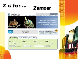 Z is for …   Zamzar
 