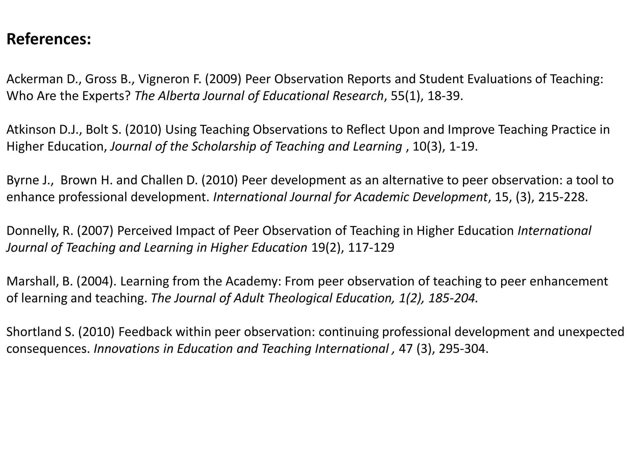 It enables weak teaching to be identified and staff to be supported to improve