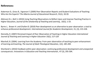 It enables weak teaching to be identified and staff to be supported to improve