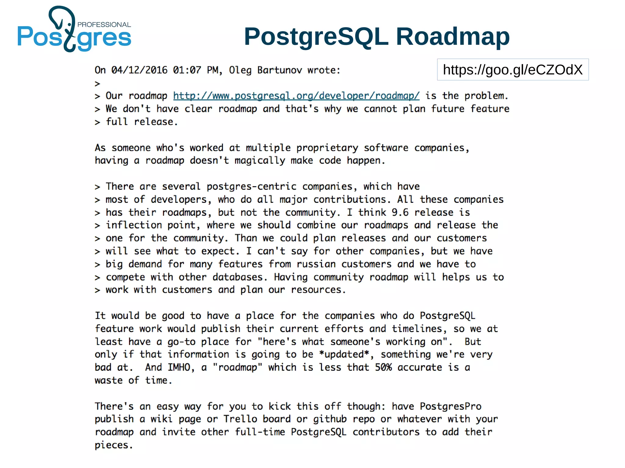 PostgreSQL Roadmap https://goo.gl/eCZOdX 