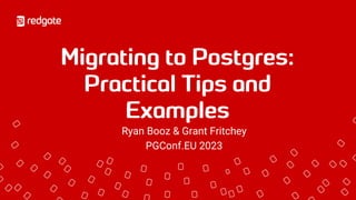 • Ryan Booz & Grant Fritchey
• PGConf.EU 2023
 