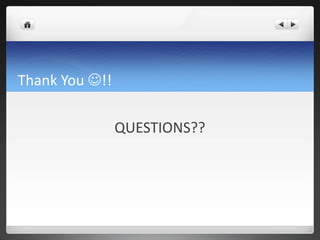 Thank You !!
QUESTIONS??
 