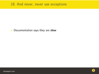 18. And never, never use exceptions
• Documentation says they are slow
dataegret.com
Why this talk
• Linux is a most common OS for databases
• DBAs often run into IO problems
• Most of the information on topic is written by kerneldevelopers
(for kernel developers) or is checklist-style
• Checklists are useful, but up to certain workload
dataegret.com
 