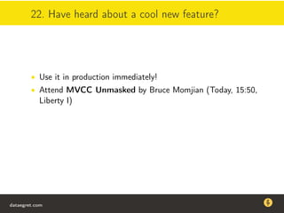 22. Have heard about a cool new feature?
• Use it in production immediately!
• Attend MVCC Unmasked by Bruce Momjian (Today, 15:50,
Liberty I)
dataegret.com
Why this talk
• Linux is a most common OS for databases
• DBAs often run into IO problems
• Most of the information on topic is written by kerneldevelopers
(for kernel developers) or is checklist-style
• Checklists are useful, but up to certain workload
dataegret.com
 