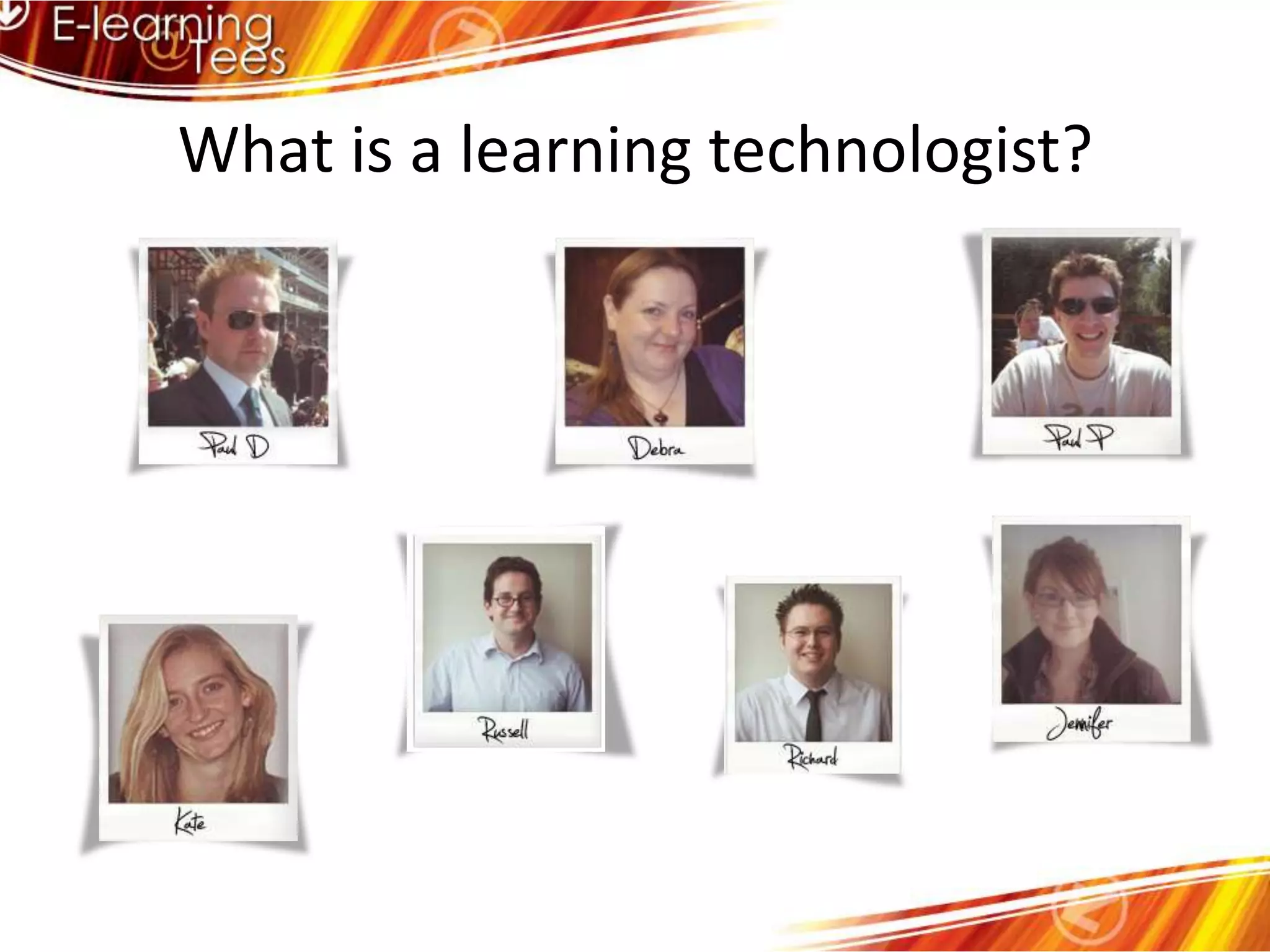 What is a learning technologist?