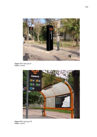334
Figura 313: Aplicação II
Fonte: a autora
Figura 314: Aplicação III
Fonte: a autora
 