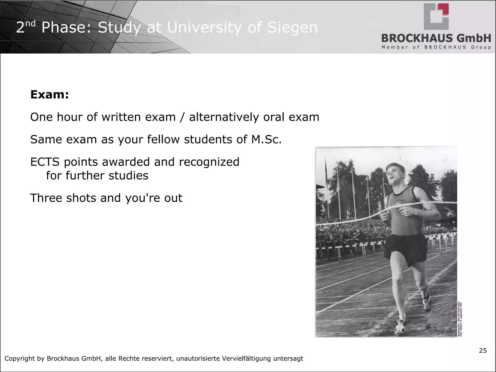 Brockhaus Group Facts: Founded in 2003 by Dirk Brockhaus and Matthias Bohnen 