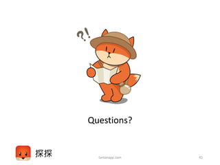tantanapp.com 41
Questions?
 