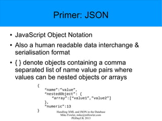 Handling XML and JSON in the Database | PPT