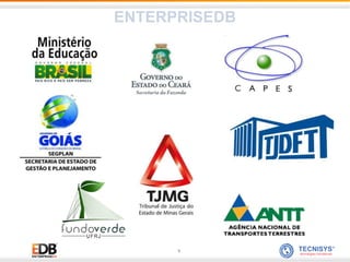 9
ENTERPRISEDB
 