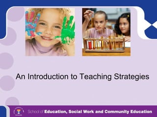 An Introduction to Teaching Strategies 