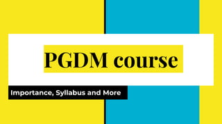 PGDM course | PPTX
