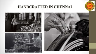 HANDCRAFTED IN CHENNAI
 