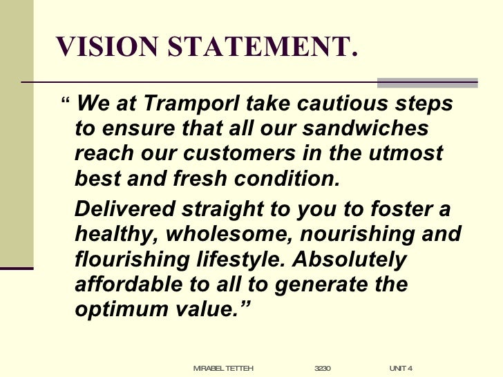 Developing A Mission And Vision Statement A Sandwich Company Developing A Mission And Vision Statement A Sandwich Company