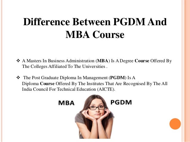 Post Graduate Diploma Vs Mba pgdm vs mba Post Graduate Diploma Vs Mba pgdm vs mba