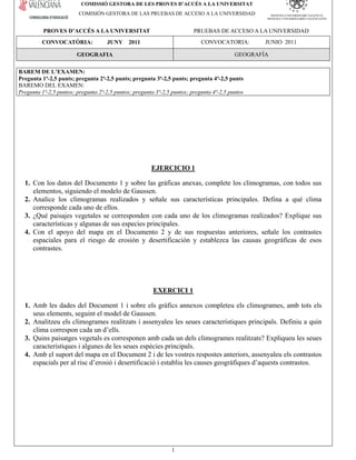 COMISSIÓ GESTORA DE LES PROVES D’ACCÉS A LA UNIVERSITAT
COMISIÓN GESTORA DELASPRUEBASDEACCESO A LA UNIVERSIDAD
PROVES D’AC...