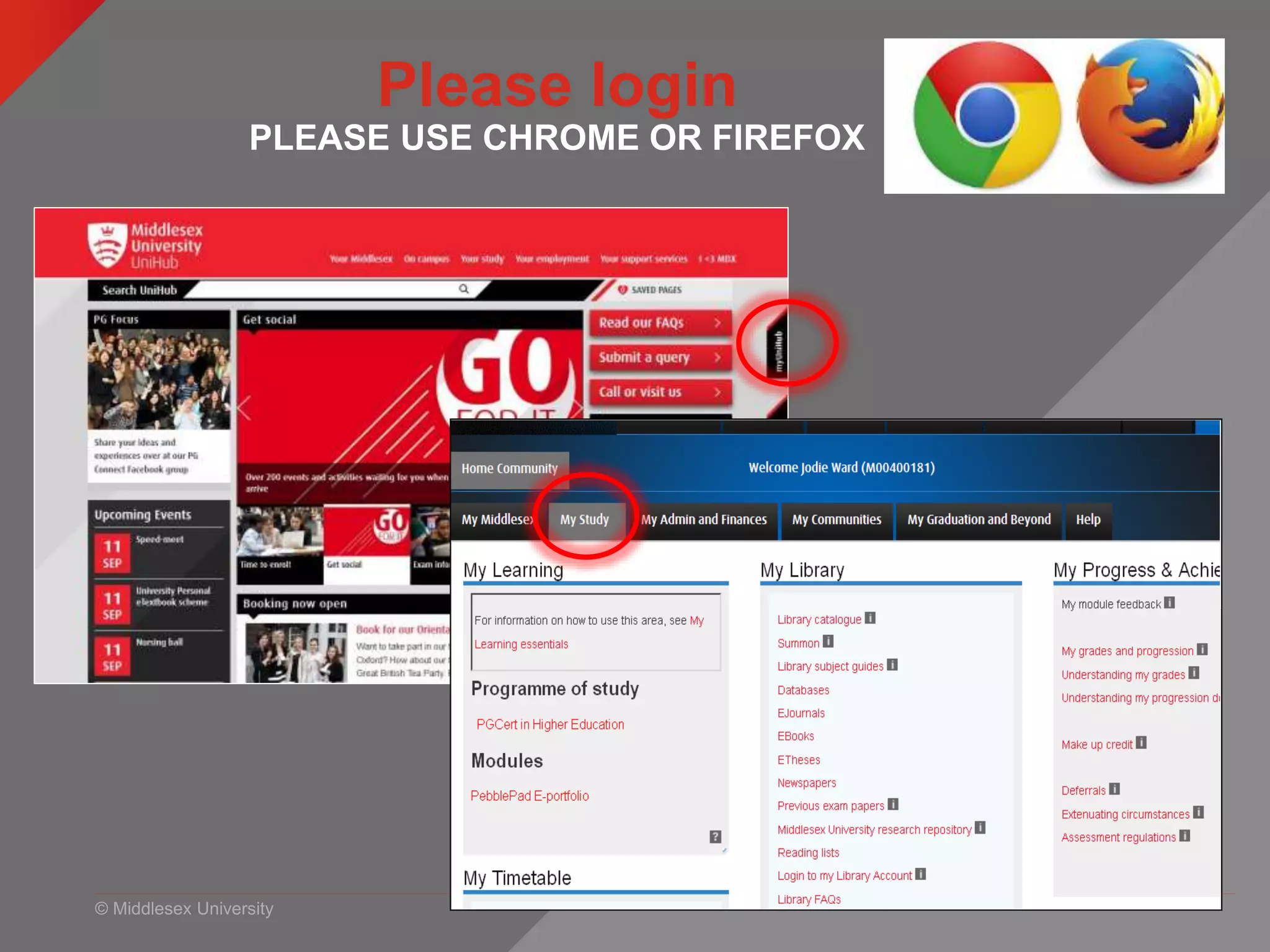 © Middlesex University
Please login
PLEASE USE CHROME OR FIREFOX
 
