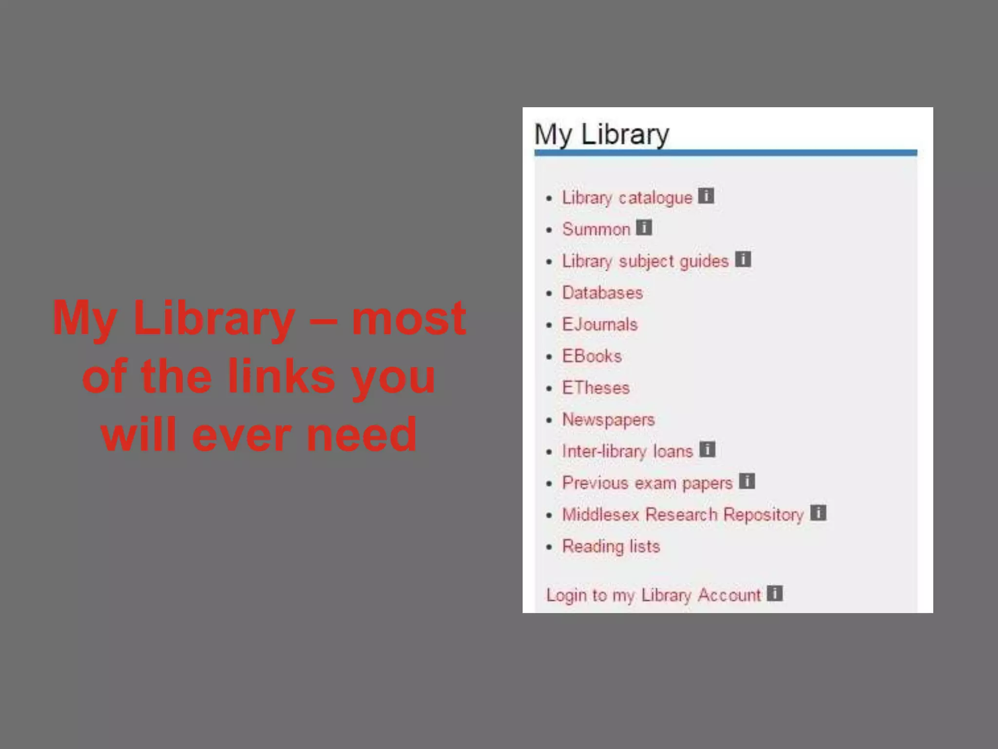 My Library – most
of the links you
will ever need
 