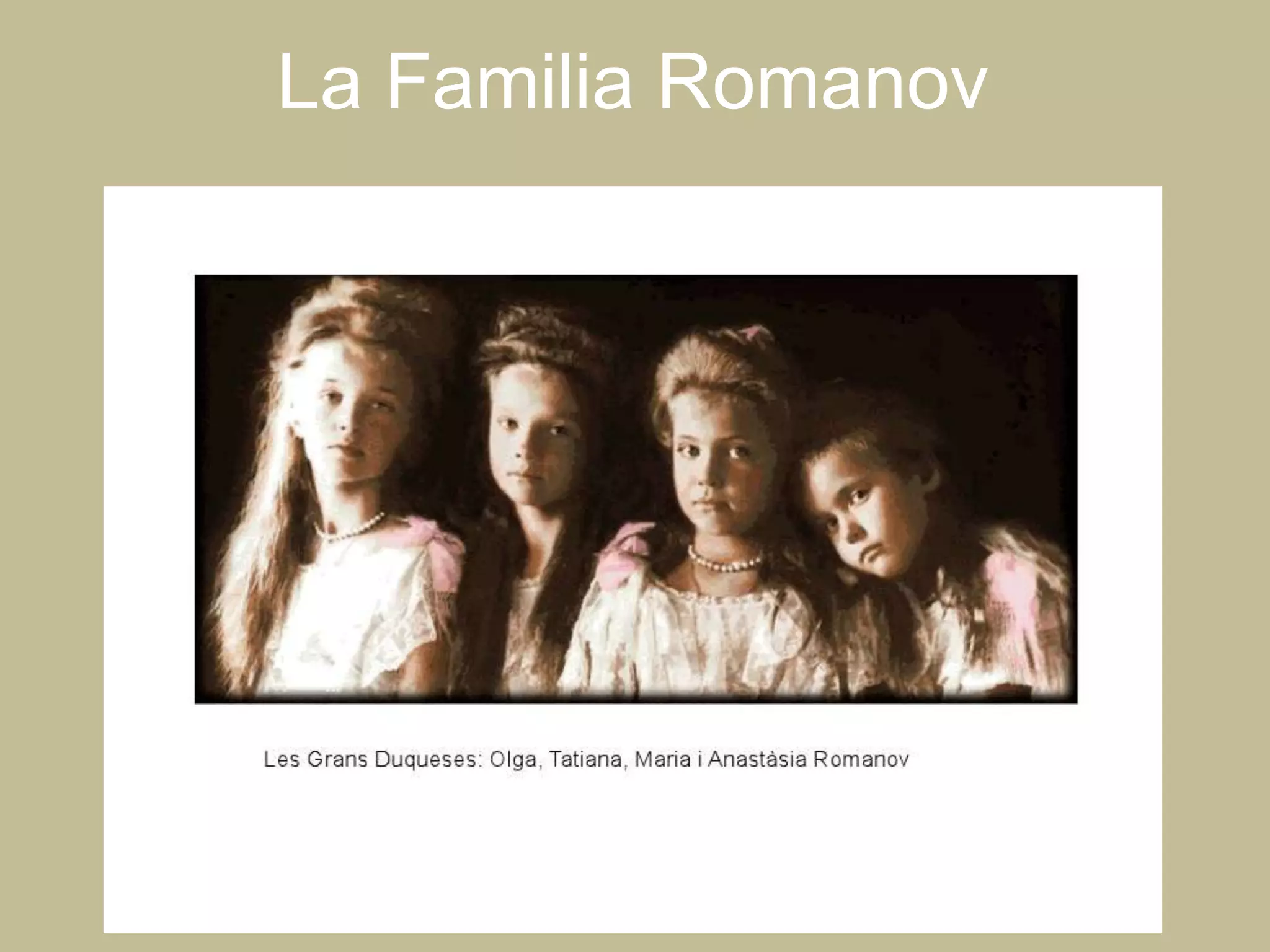 La Familia Romanov
 