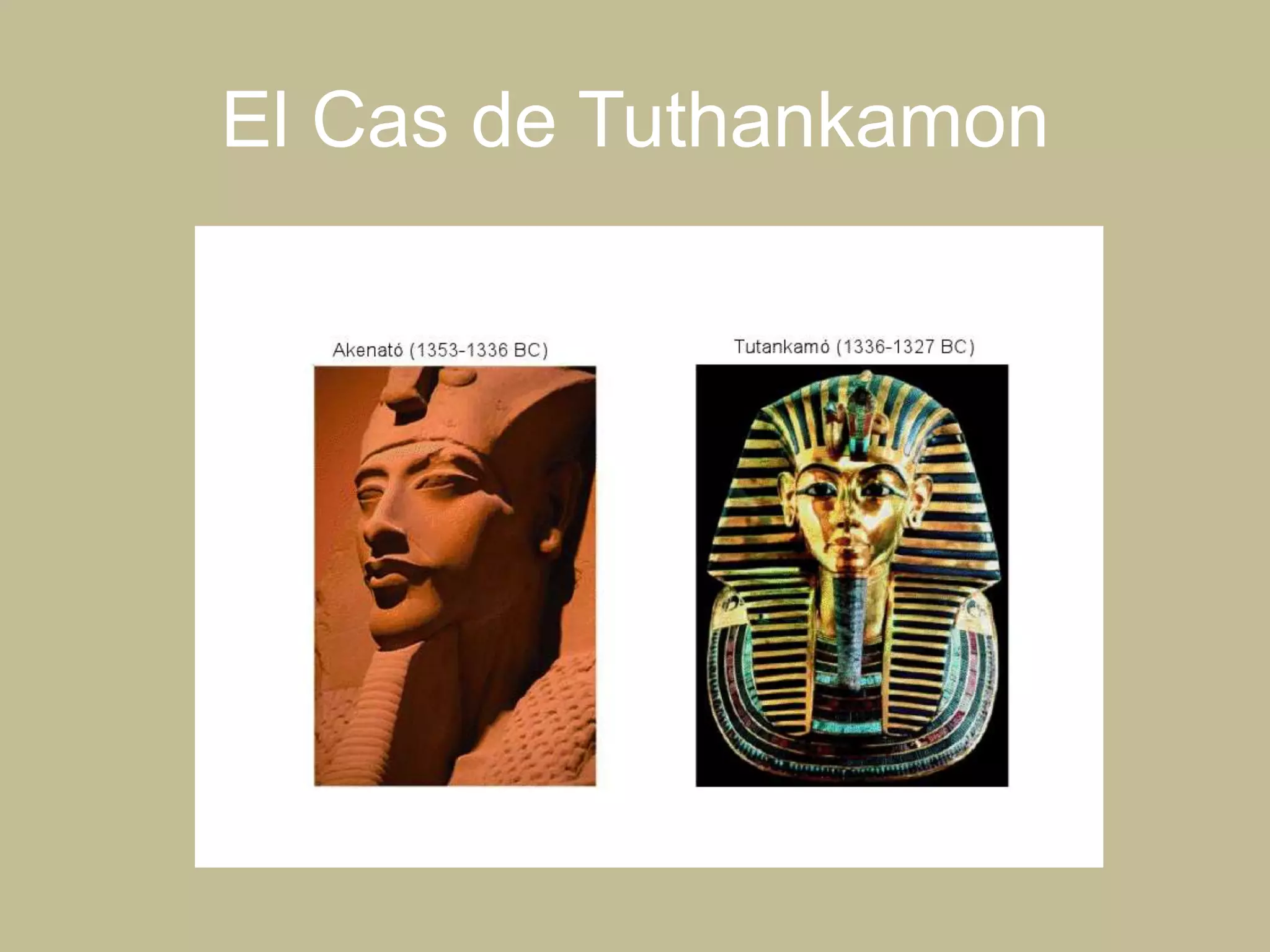 El Cas de Tuthankamon
 
