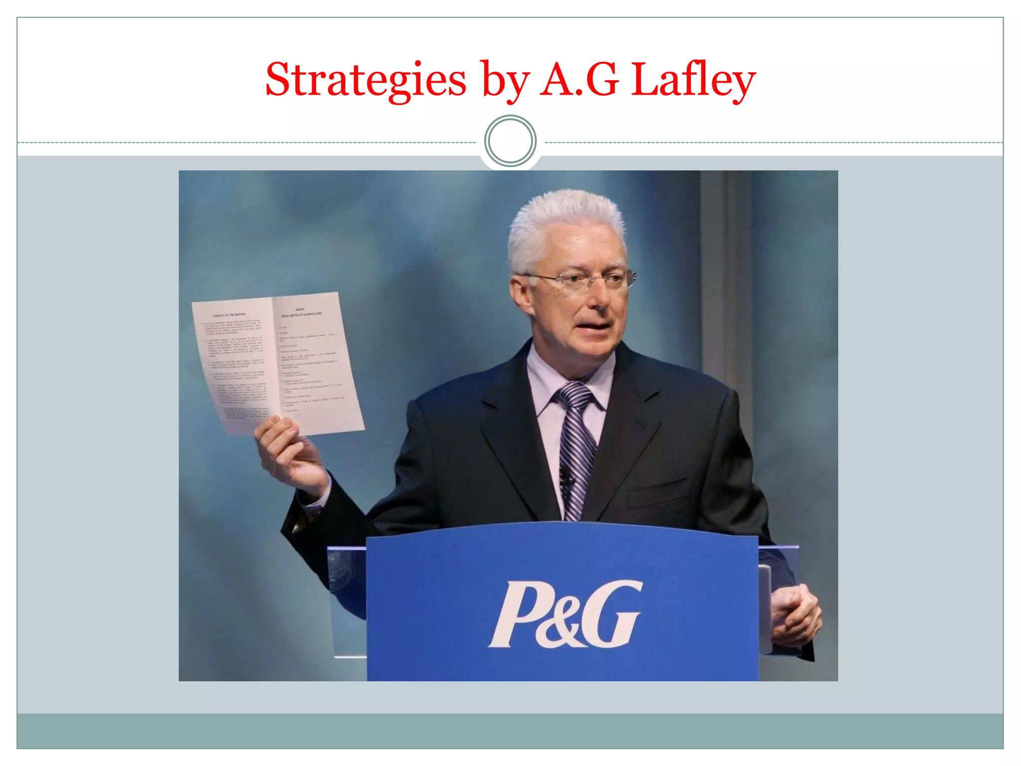 Strategies by A.G Lafley
 