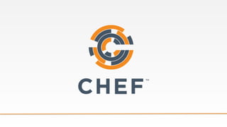Automating Infrastructure with Chef